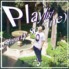 Playlist (Shawty So Fine) ft. Mike Dubb [prod. acai]