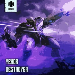 YEHOR - Destroyer [DSR028]