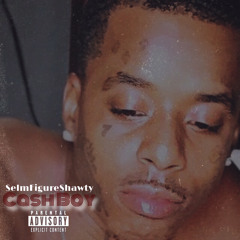 SELMFIGURESHAWTY - CASH BOY (OFFICIAL AUDIO)