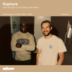 Rupture with Double O & Forest Drive West - 10 February 2021