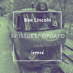 Bee Lincoln - Oporto