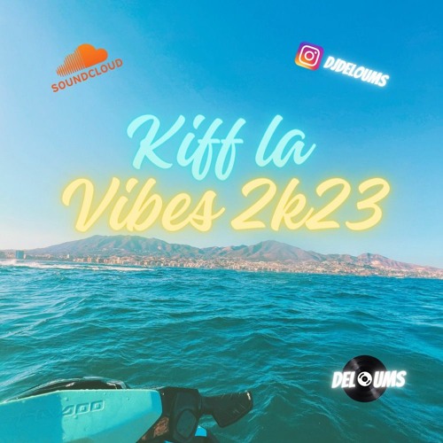Kiff La Vibes 2K23