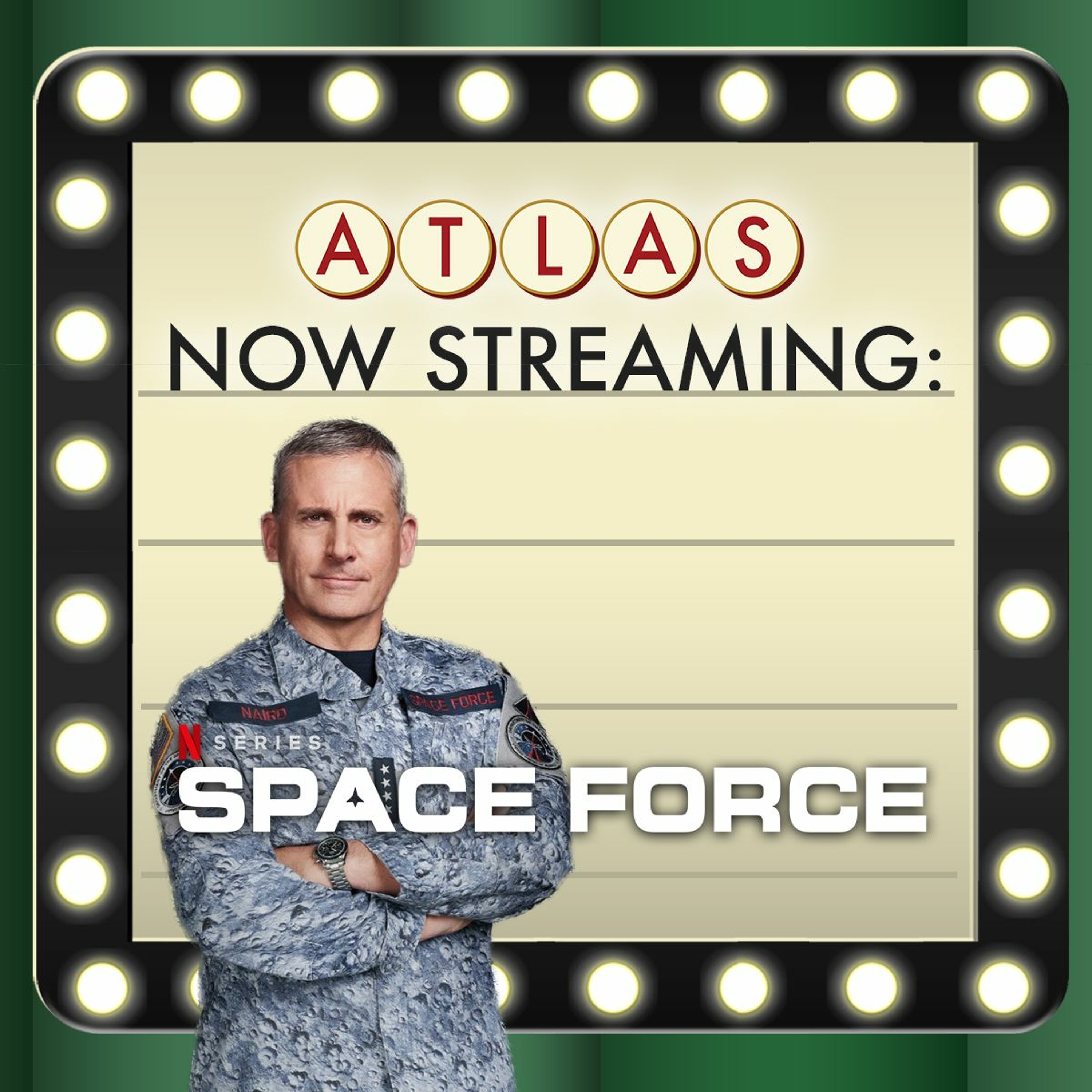 Space Force on Netflix - Atlas Now Streaming 68