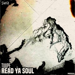 Tuupe - Read Ya Soul (Free Download)