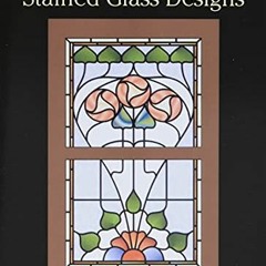 [ACCESS] EBOOK 📗 390 Traditional Stained Glass Designs (Dover Stained Glass Instruct