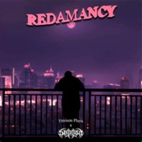 Yttrium Playa - Redamancy w/ THRASH PLAYA