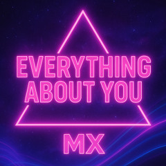 Everything About You