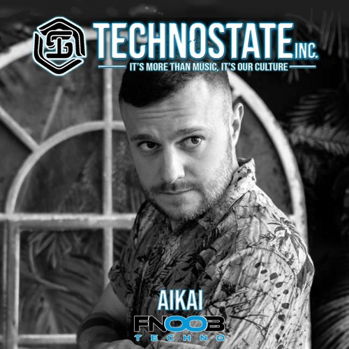 Technostate Inc. Showcase #011. W/ AiKAi