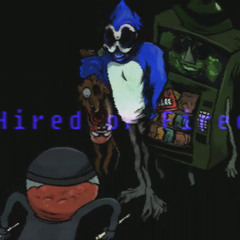 Hired Or Fired Reimagined (Darnell Wet Fart But It’s a Regular Show Cover)
