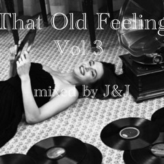 THAT OLD FEELING VOL 3