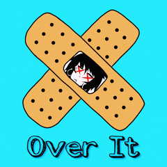 Over It (feat. lullabyboy)