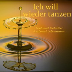 Ich will wieder tanzen