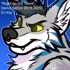 DJ Kip's Demo Mix ("Night on the Town")