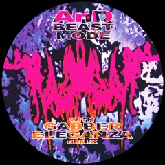 AnD - Beast Mode incl. Gabber Eleganza remix [RPTCH11]