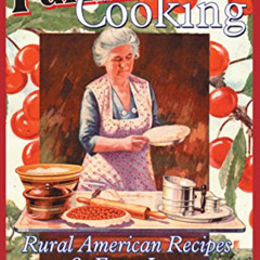 View EPUB 🧡 Old-Time Farmhouse Cooking: Rural American Recipes & Farm Lore by  Barba