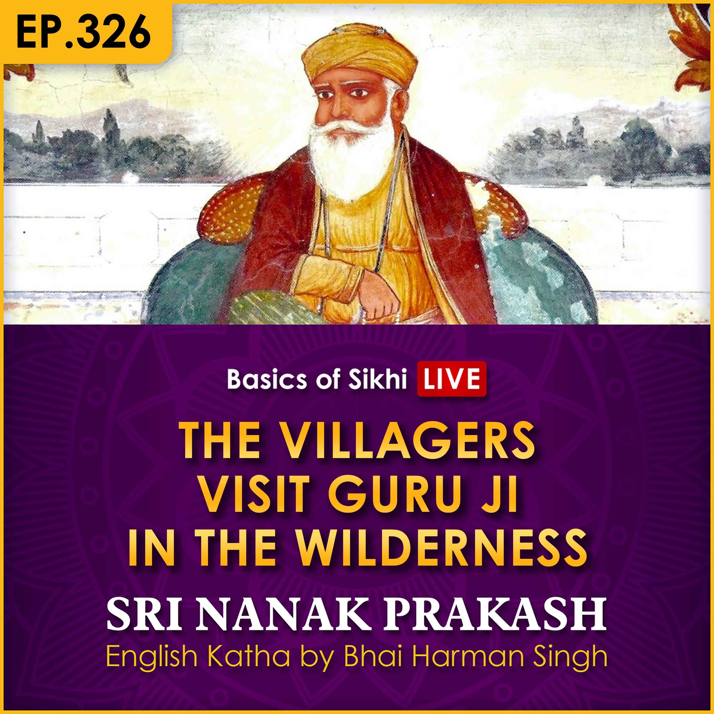 #326 The Villagers Visit Guru Ji in the Wilderness | Sri Nanak Prakash Katha | Bhai Harman Singh episode artwork