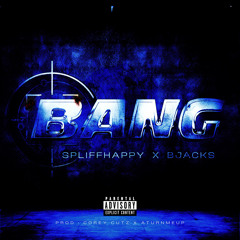 BANG (feat. B Jack$)