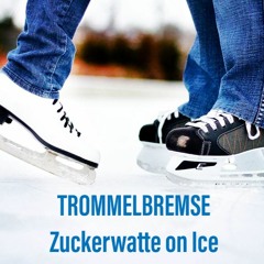 Zuckerwatte On Ice