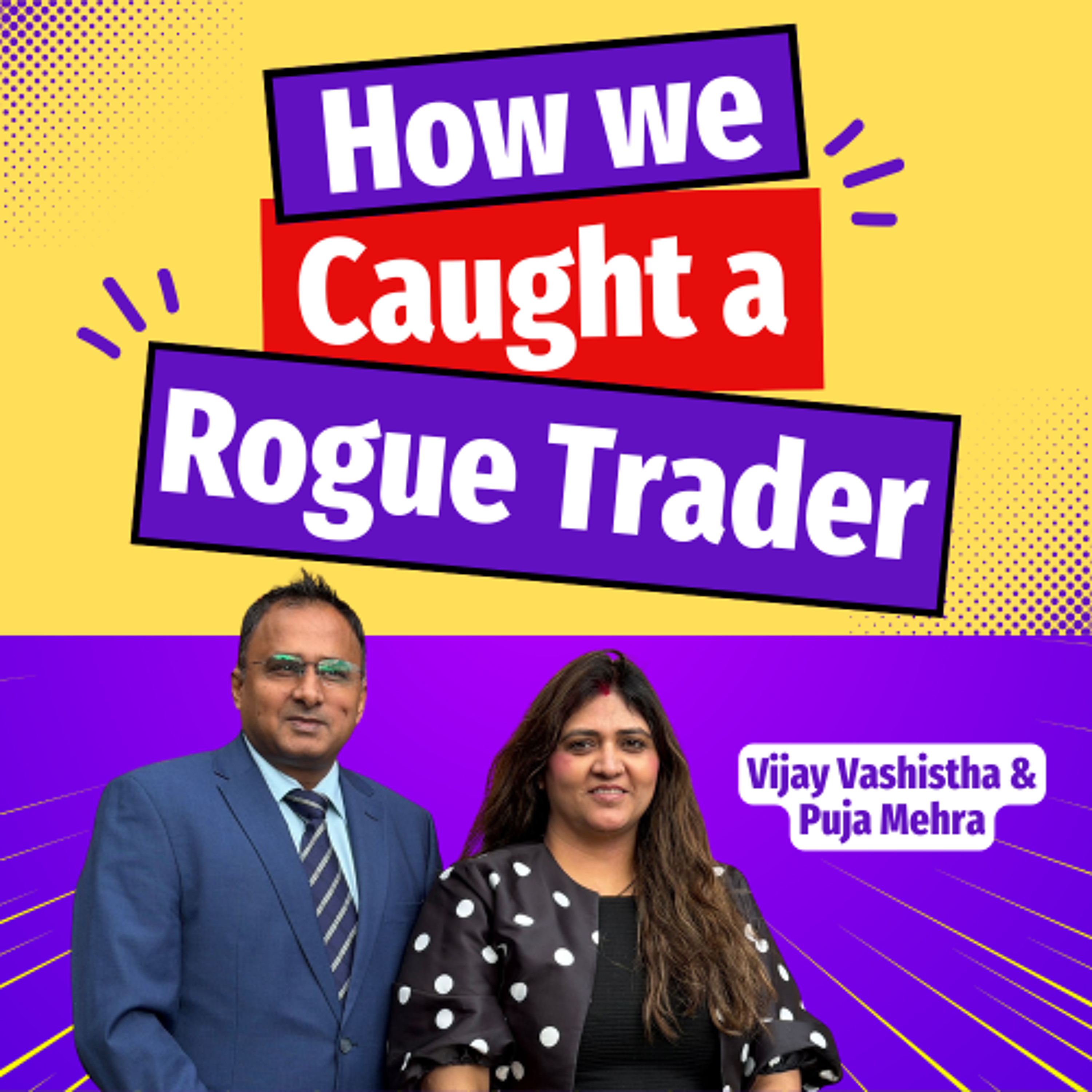 How we Caught a Rogue Trader - Ep. 2511 episode artwork