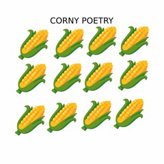 Corny Poetry