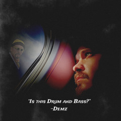 Is This Drum and Bass?