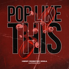 Pop Like This (dappermf Edit)