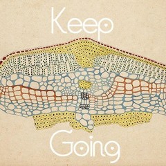 KEEP GOING <3