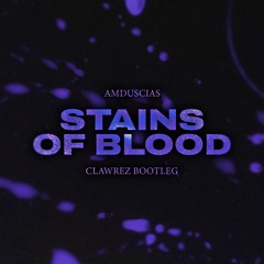 Amduscias - Stains Of Blood (Clawrez Bootleg)