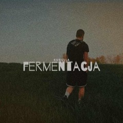 Kubulla - Fermentacja