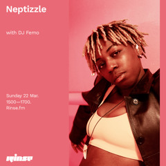 Neptizzle with DJ Femo - 22 March 2020