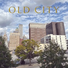 Old City (w/ Zpeters & Hollywood Worm)