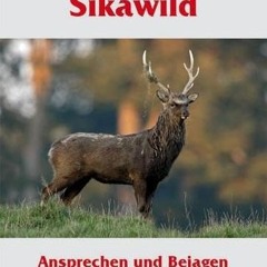 [PDF] Download Sikawild - Ansprechen und Bejagen