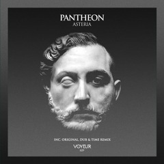 PREMIERE: Pantheon - Asteria (Time Remix) [Voyeur]