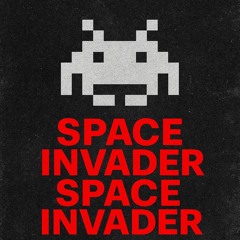 Space Invader (FUZZ REMIX)