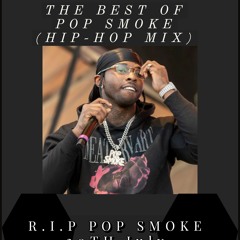 The Best Of Pop Smoke (Hip Hop Mix) By @Deejay M