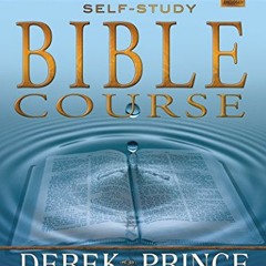 [READ] KINDLE PDF EBOOK EPUB Self-Study Bible Course (Expanded) by  Derek Prince 💙