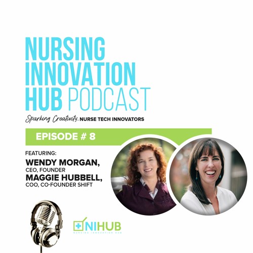 Nursing Innovation Hub Podcast Episode #8