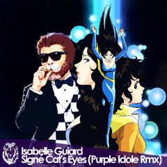 Signé Cat's Eyes (Purple Idole Remix)