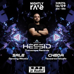 Hessid  - Nightly RAVE @ KPTM