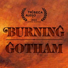 Burning Gotham—The New Audio Drama Set in 1835 New York City