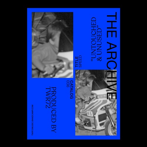 TWR72 - SPEED | Taken from the Archive