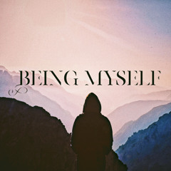 Being Myself