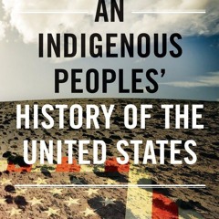 ❤[PDF]⚡  An Indigenous Peoples' History of the United States (ReVisioning Histor