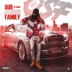 AP Bandz - Our Strong Family