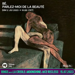 Bé : Parlez-moi de la beauté - 02 Juillet 2023