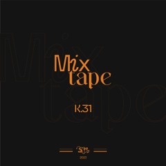 Mixtape: K.031