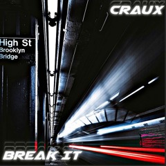 Craux - Break it