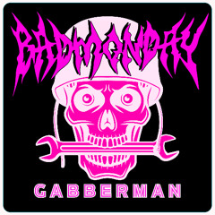 GABBERMAN - BADMONDAY [FREE DL]