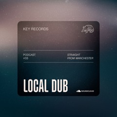 Key Records Podcast #33 by Local Dub