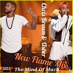 Chris Brown ft. Usher - New Flame Mix (The Mind Of Mach)